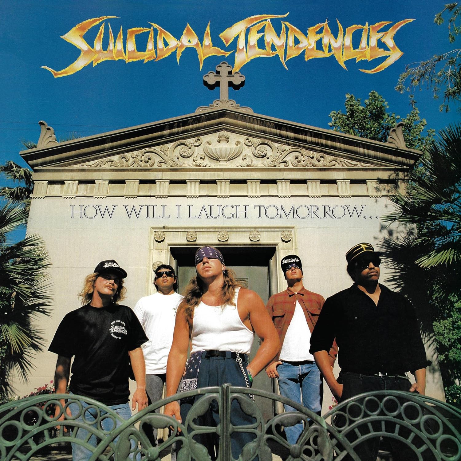 Suicidal Tendencies How Will I Laugh Tomorrow When I Can't Even Smile Today